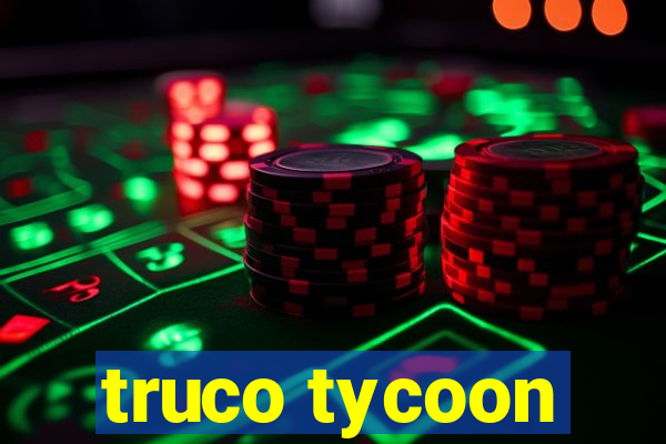 truco tycoon